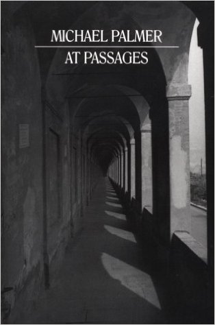 Michael Palmer, At Passages