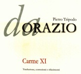 Orazio, Carme XI, traduzione di Pietro Tripodo