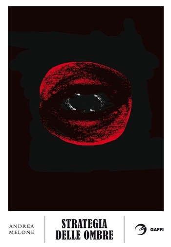 La «Strategia delle ombre» di Andrea Melone
