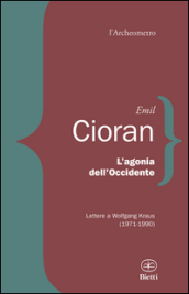 Cioran, agonia di un reazionario