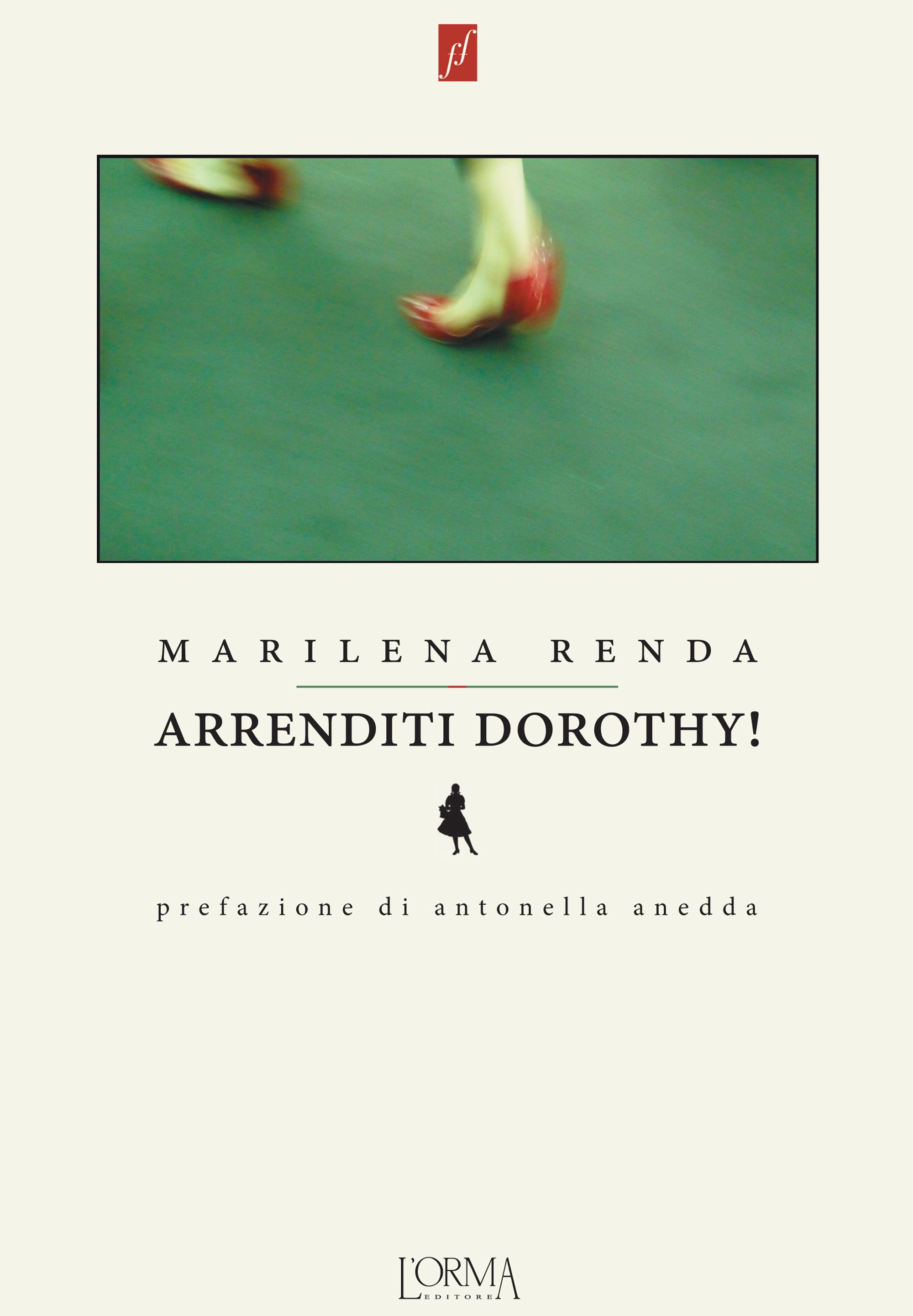 ARRENDITI DOROTHY!