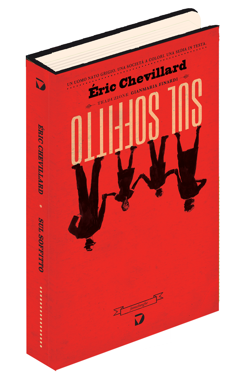 Éric Chevillard, Sul soffitto