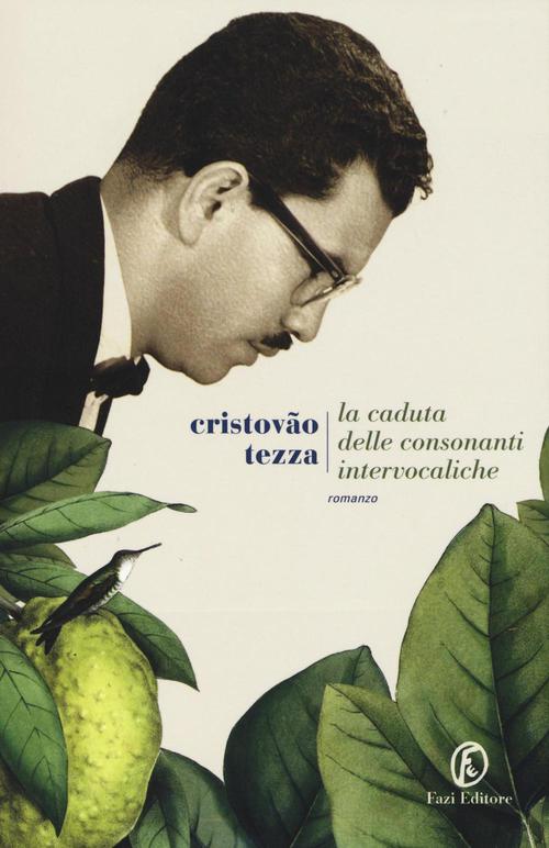 Cristovão Tezza, La caduta delle consonanti intervocaliche