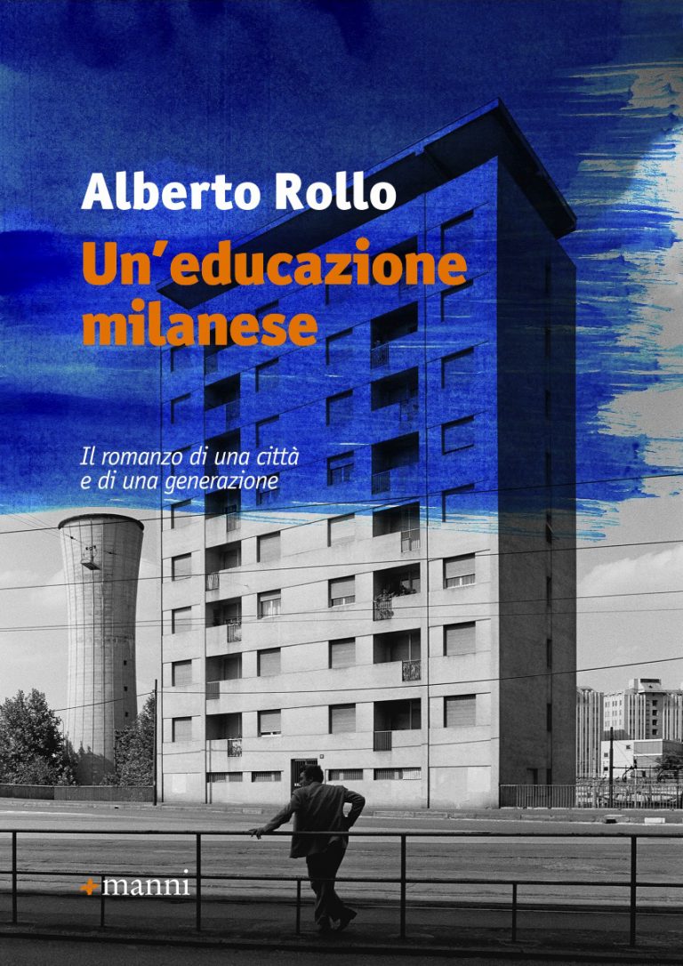 Su “Un’educazione milanese” di Alberto Rollo