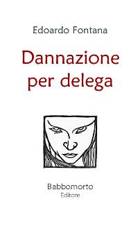 Dannazione per delega